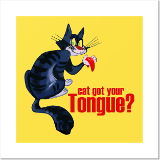 Cat Got Your Tongue? Posters and Art